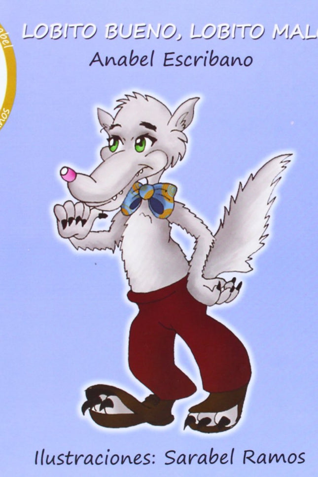 Libro Lobito Bueno, Lobito Malo: .