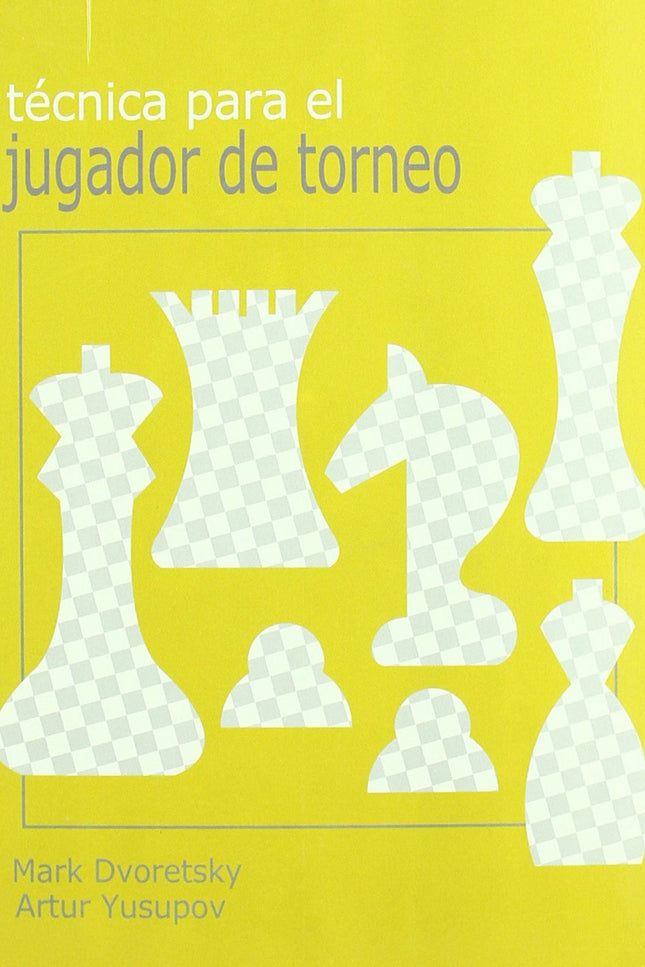 Libro Técnica Para El Jugador De Torneo: .