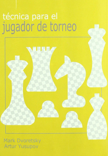 Libro Técnica Para El Jugador De Torneo: .