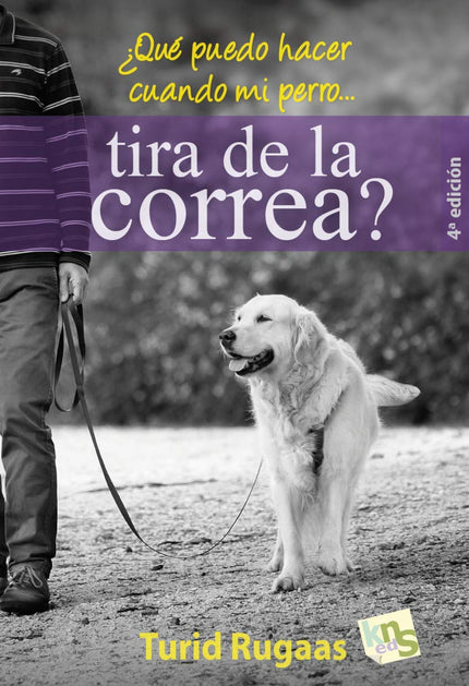 Libro ¿qué Puedo Hacer Cuando Mi Perro Tira De La Correa?: De los problemas más frecuentes con los que se encuentran los