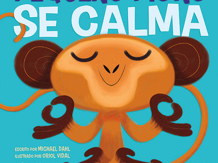 Pequeño Mono Se Calma- Libro Educativo