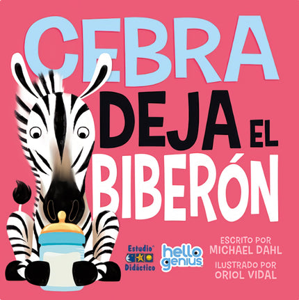 Cebra Deja El Biberón- Libro Educativo