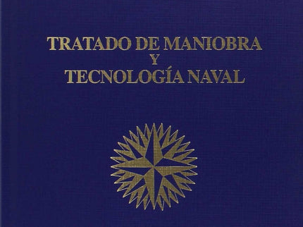 Libro Tratado De Maniobra Y Tecnología Naval: .