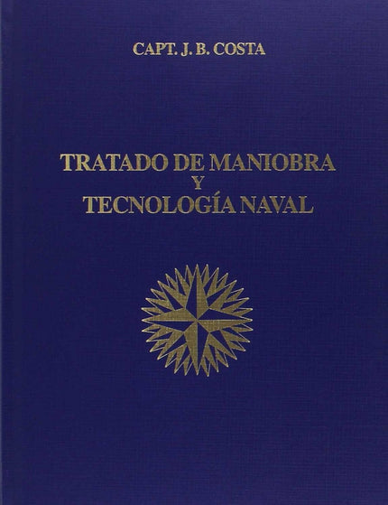 Libro Tratado De Maniobra Y Tecnología Naval: .
