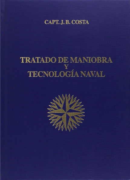 Libro Tratado De Maniobra Y Tecnología Naval: .