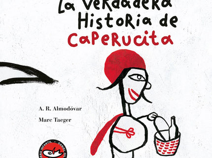 Libro La Verdadera Historia De Caperucita Roja: La versión más esperada de caperucita, rescatada del folclore francés, m