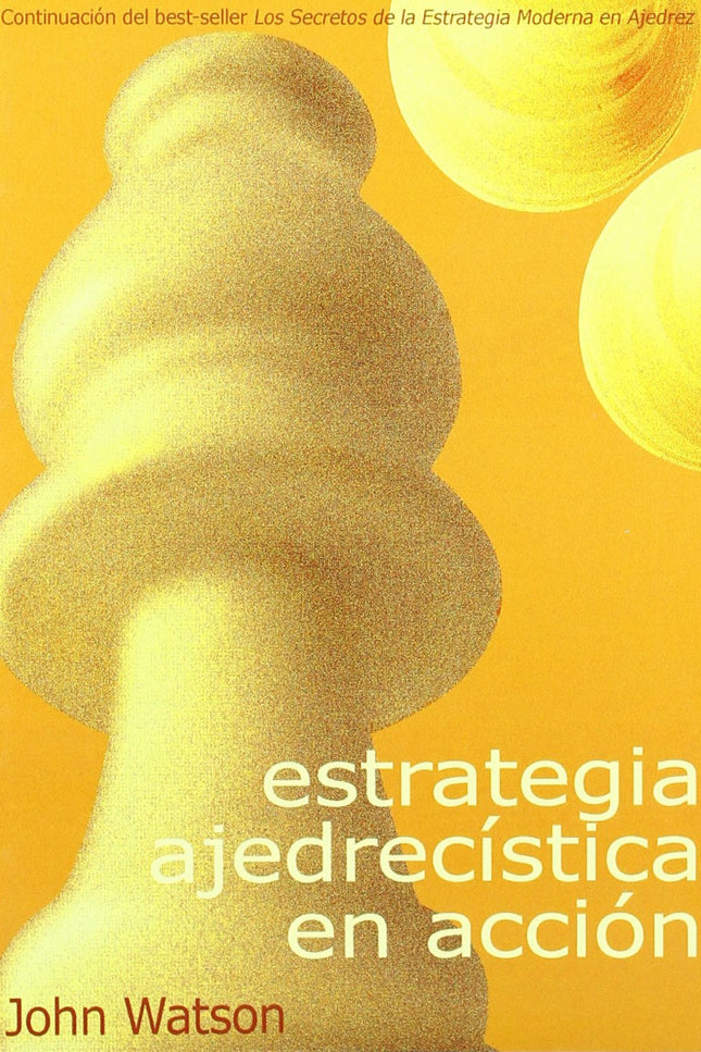 Portada del libro Estrategia Ajedrecística En Acción