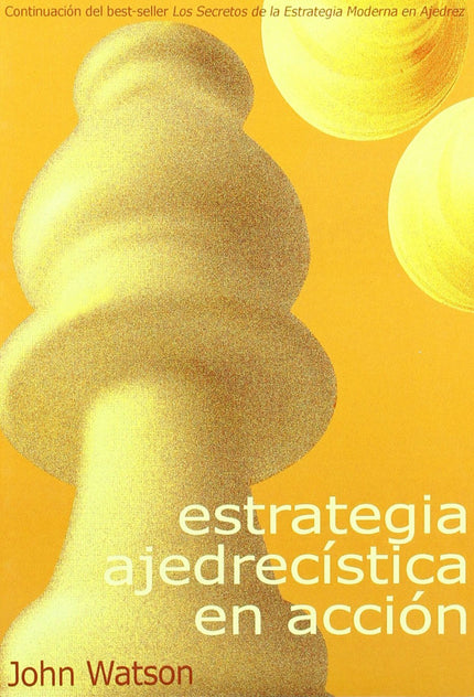 Portada del libro Estrategia Ajedrecística En Acción