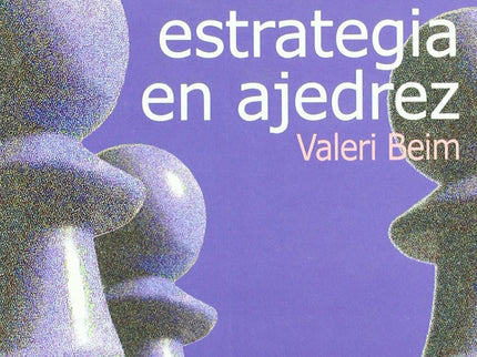 Portada del libro Lecciones De Estrategia En Ajedrez