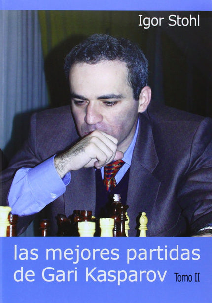 Libro Las Mejores Partidas De Gari Kasparov. Tomo Ii: 'Stohl a menudo supera los comentarios del propio Kasparov. Uno de los mejores libros del año' GM Lubomir Kavalek, Washington Post 'Sin duda hay aquí muchos años de elaboración...