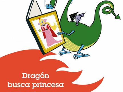Libro Dragón Busca Princesa: Narración fantástica que trata el valor de la amistad. El dragón Waldo sale de un cuento de