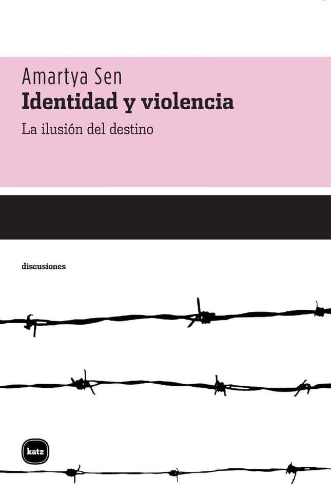 Libro Identidad Y Violencia: Los acontecimientos violentos y las atrocidades de los últimos años han introducido un perí