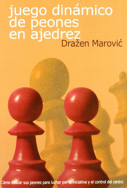 Portada del libro Juego Dinámico De Peones En Ajedrez
