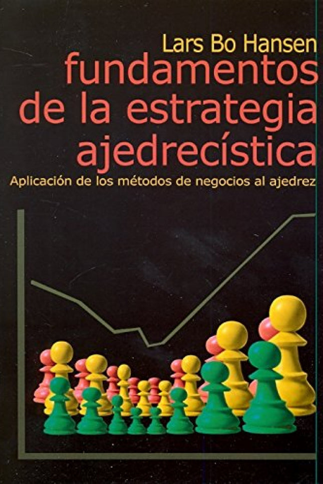 Portada del libro Fundamentos De La Estrategia Ajedrecística