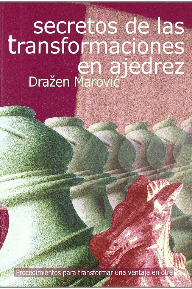 Portada del libro Secretos De Las Transformaciones En Ajedrez