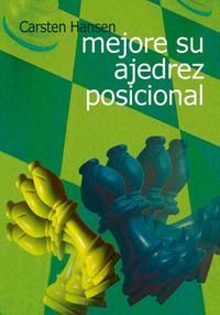 Portada del libro Mejore Su Ajedrez Posicional