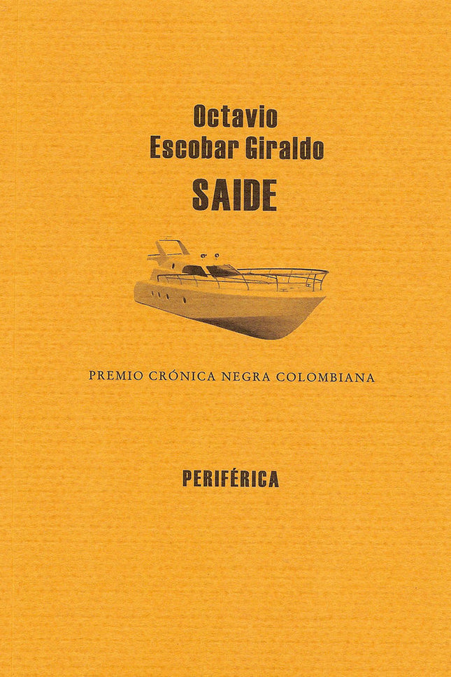 Saide - Octavio Escobar Giraldo - Tapa blanda
