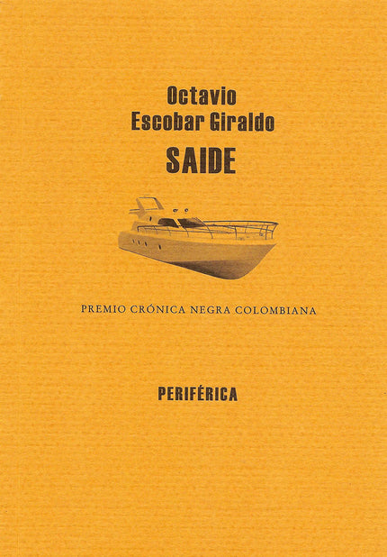 Saide - Octavio Escobar Giraldo - Tapa blanda