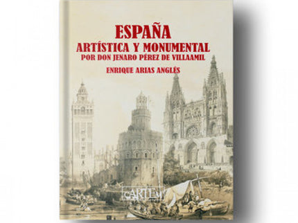 España Artística Y Monumental