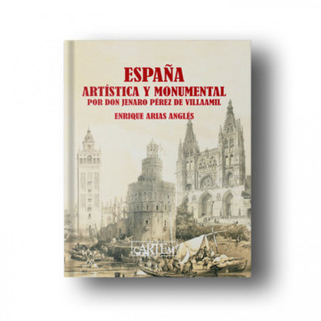 España Artística Y Monumental