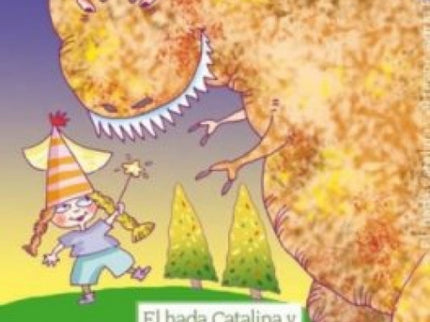 El Hada Catalina Y El Tiranosaurio Rex