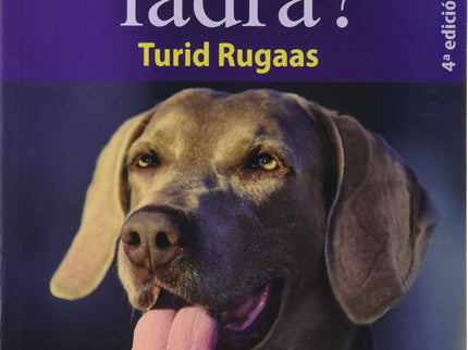 Libro ¿qué Puedo Hacer Cuando Mi Perroàladra?: 'El sonido del ladrido ataca los nervios de las personas. Se vuelven irri
