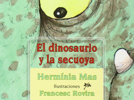 El Dinosaurio Y La Sekuoya