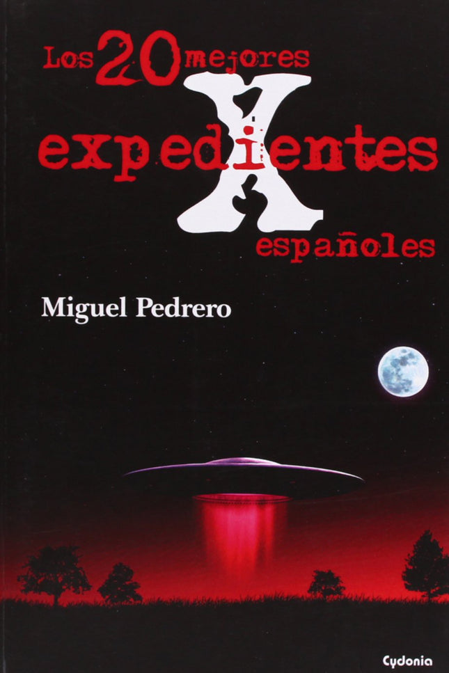 Libro Los 20 Mejores Expedientes X Españoles: Miguel Pedrero, periodista especializado en la investigación de toda clase