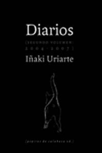 Diarios (2004-2007) - Iñaki Uriarte Cantolla - Tapa blanda