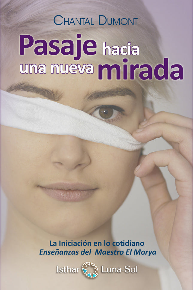 Libro Pasaje Hacia Una Nueva Mriada: En otro tiempo, la iniciación se daba en escuelas secretas reservadas a seres privi