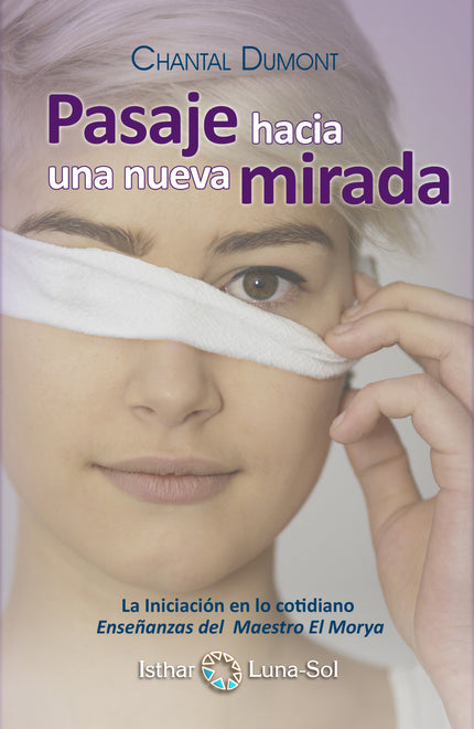 Libro Pasaje Hacia Una Nueva Mriada: En otro tiempo, la iniciación se daba en escuelas secretas reservadas a seres privi