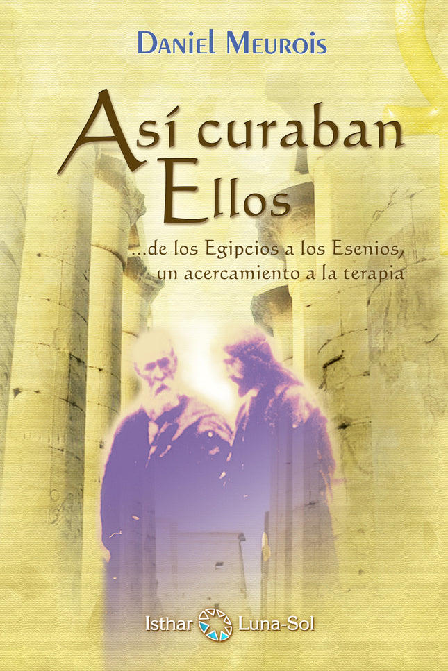 Libro Así Curaban Ellos: .