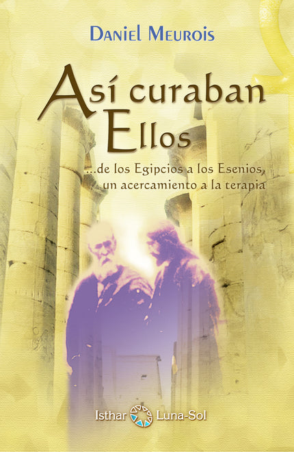Libro Así Curaban Ellos: .