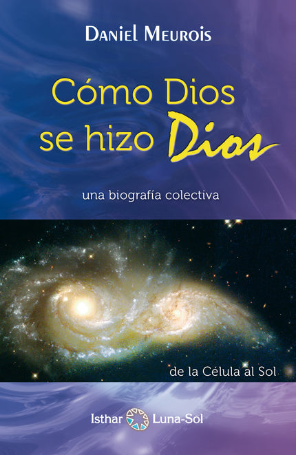 Libro Como Dios Se Hizo Dios: Esta obra es una explosión del corazón, de la mente y del espíritu. Una explosión que tiene que ver con el universo interior de todos aquellos que se plantean las siguientes preguntas fundamentales: ¿Quién es realmente Dios?