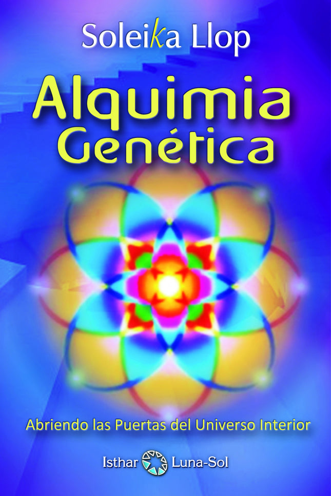 Libro Alquimia Genética: ¿Y si fuera posible comunicar con las células como si fueran habitantes de un gran pueblo? ¿Y si pudiéramos interactuar con el mundo celular para sanarlo, regenerarlo, transformar su realidad, y de paso la nuestra?