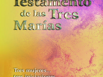 Libro El Testamento De Las Tres Marías: En las orillas francesas del Mediterráneo, un pueblo lleva el nombre 'Santas Mar