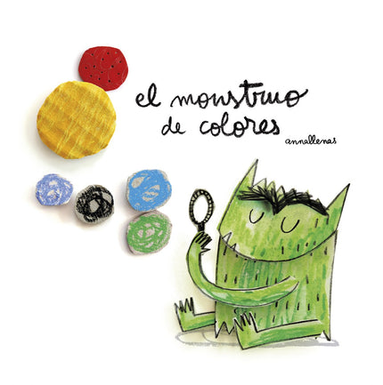 Libro El Monstruo De Colores: El monstruo se ha hecho un lío con sus emociones, y habrá que buscar colores que le ayuden