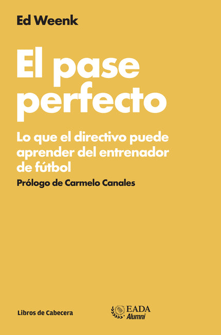 El pase perfecto - Ed Weenk - RUSTICA