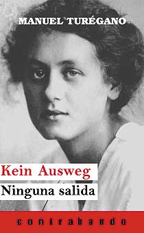Libro Kein Ausweg/Ninguna Salida: Kein Ausweg, Kein Ausweg, son las palabras que repite una y otra vez el mono que, en e