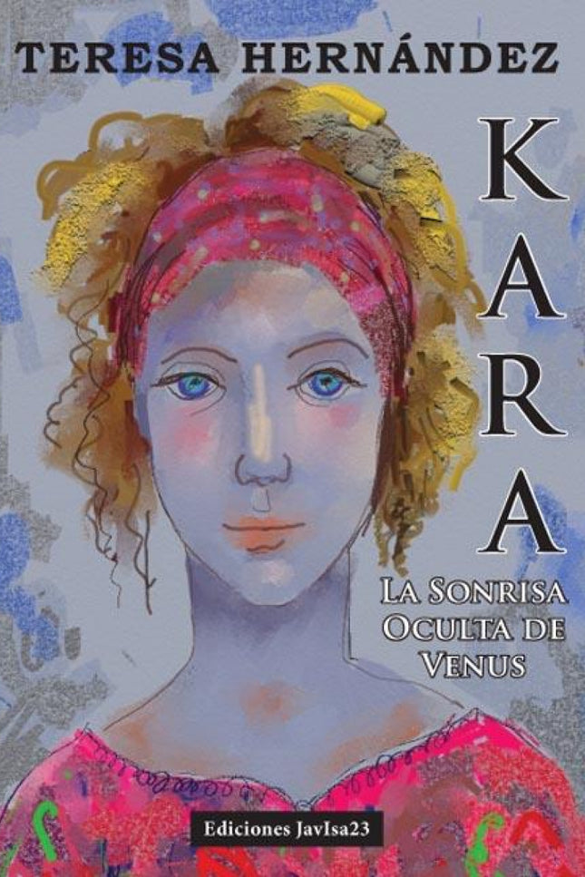 Libro Kara: La Sonrisa Oculta De Venus: .