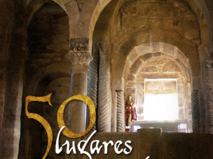 Libro 50 Lugares Mágicos De Asturias: Iglesias y ermitas de origen legendario, lugares considerados como sagrados desde 