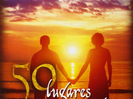 Libro 50 Lugares Mágicos Para Enamorados En España: La geografía española está repleta de lugares vinculados a leyendas 
