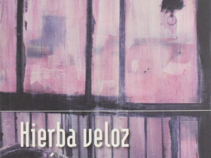Portada del libro Hierba Veloz Y Púrpura