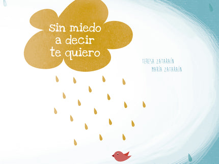 Libro Sin Miedo A Decir Te Quiero: En un tarjetón, Violeta escribe “te quiero” a su amigo Nicolás. Pero pronto surge la 