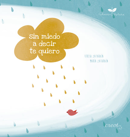 Libro Sin Miedo A Decir Te Quiero: En un tarjetón, Violeta escribe “te quiero” a su amigo Nicolás. Pero pronto surge la 