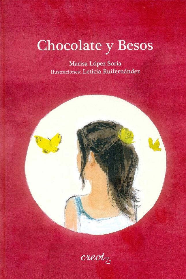Libro Chocolate Y Besos: Con motivo del Día de la Poesía, el 21 de marzo, Creotz lanza Chocolate y Besos, de Marisa Lópe