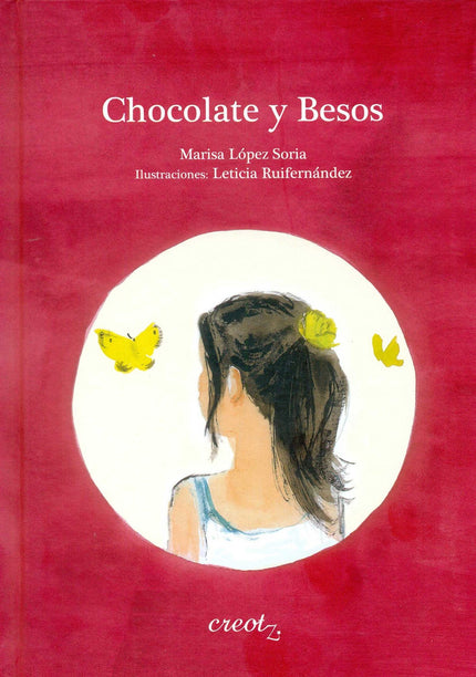 Libro Chocolate Y Besos: Con motivo del Día de la Poesía, el 21 de marzo, Creotz lanza Chocolate y Besos, de Marisa Lópe