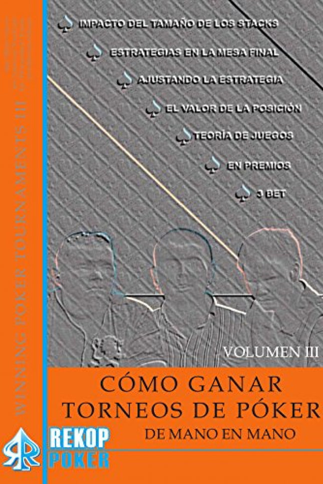 Cómo ganar torneos de póker de mano en mano. Volumen III. - Erich Lynch - Tapa blanda