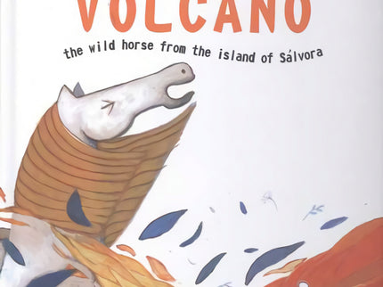 Libro Volcano (eng): On the island of Salvora lives Volcano, the wildest hof all the borses that live there. One day Vol