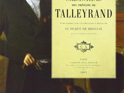 Memorias Del Príncipe De Talleyrand